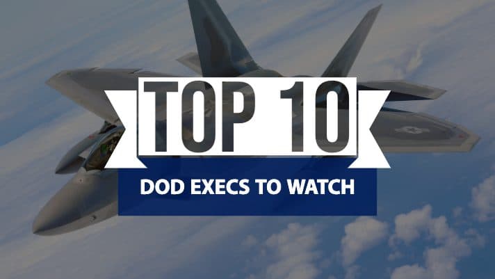Top 10 DOD Execs to Watch - WashingtonExec