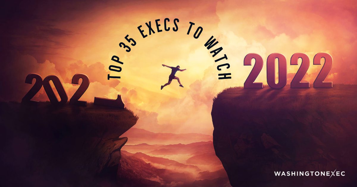 Top 35 Execs to Watch 2022