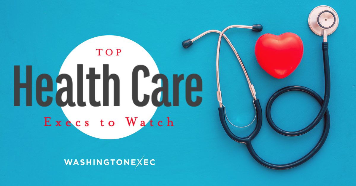 Top Health Care Execs to Watch