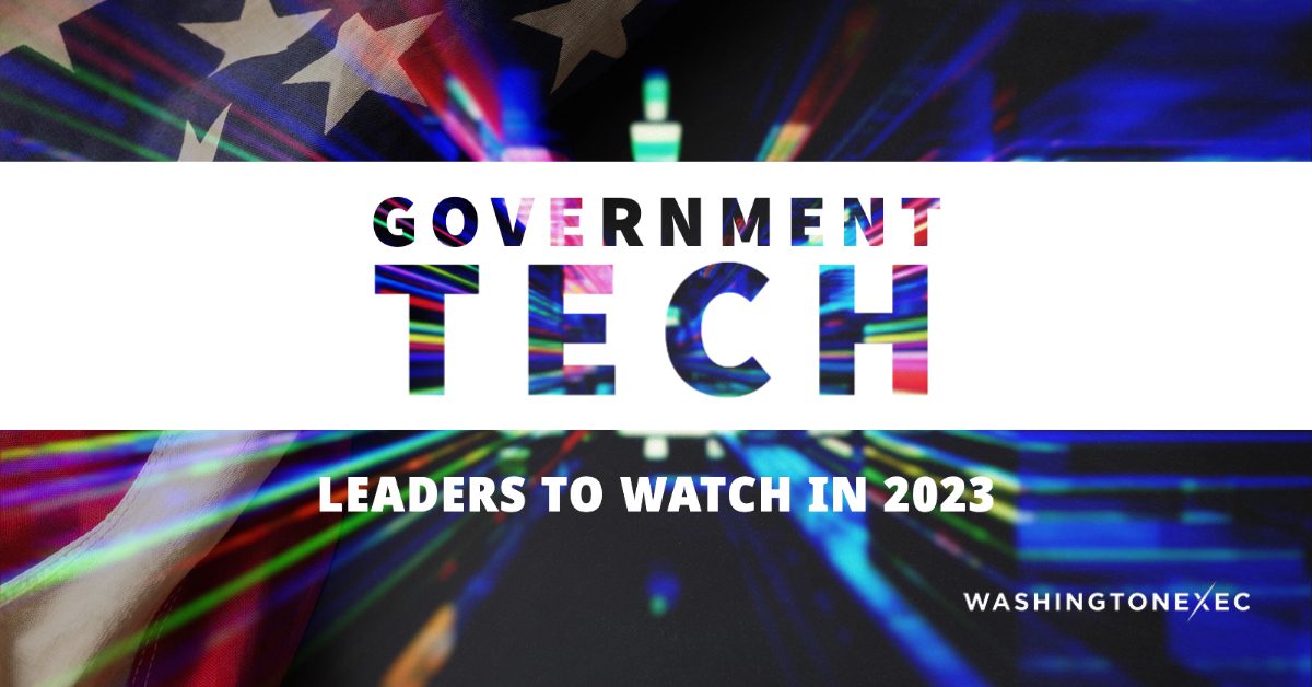 Top Government Tech Leaders to Watch in 2023