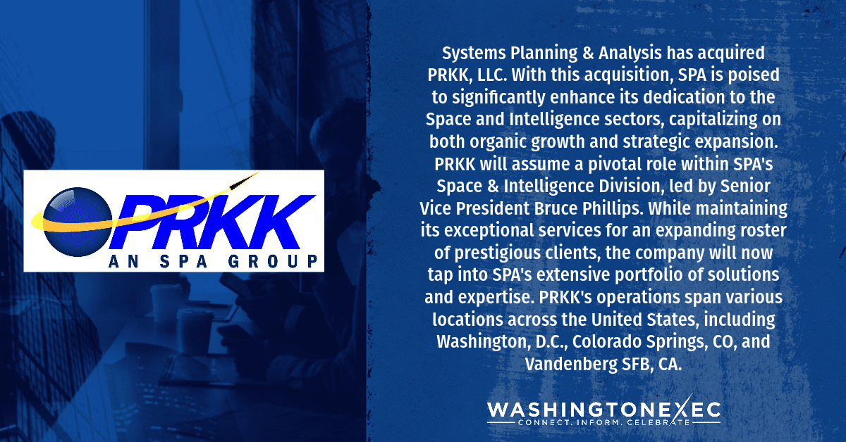 Systems Planning & Analysis Buys PRKK, Expands Space & Intel Division
