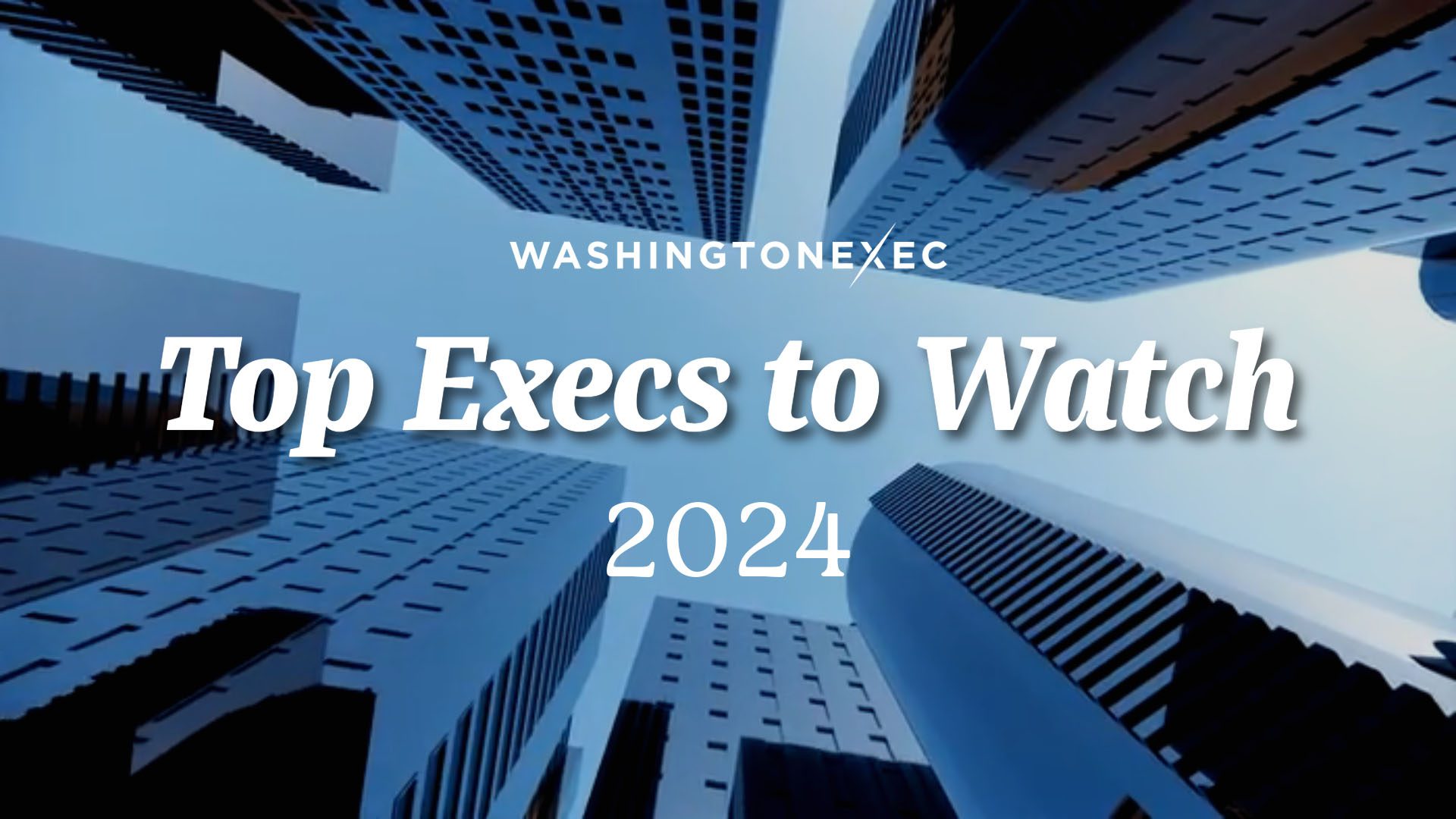 Top Execs to Watch in 2024